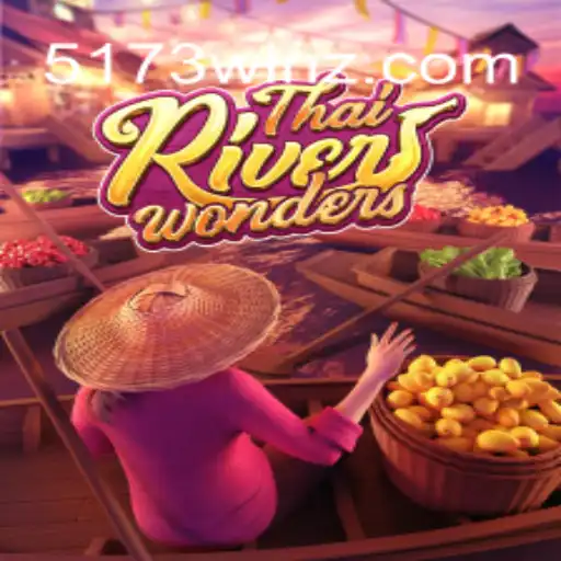 Explorando o Jogo ThaiRiverWonders: Aventuras Fluviais e Estratégias para Vencer com 5173win